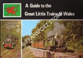 A Guide to the Great Little Trains of Wales by Celtic Educational Services